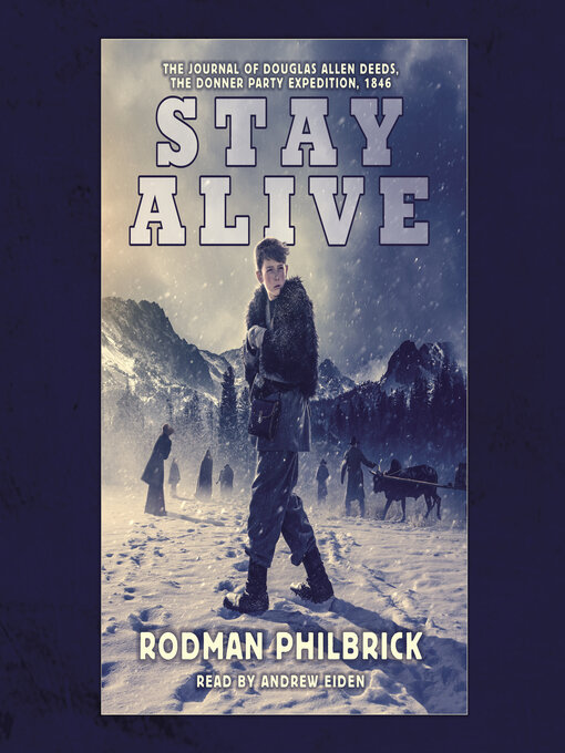 Title details for Stay Alive by Rodman Philbrick - Available